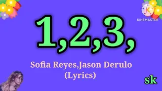 Sofia Reyes - 1,2,3, (Lyrics ) ft .Jason Derulo & De la  Ghetto /1,2,3, song/english songs lyrics