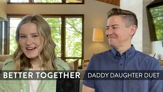 Better Together (originally by Jack Johnson) - Mat and Savanna Shaw - Daddy Daughter Duet