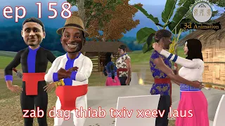 zab thiab txiv xeev laus ep 158