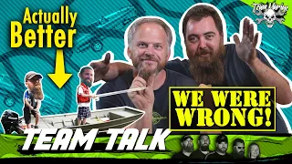 TEAM TALK: WE WERE WRONG ABOUT ALUMINUM BOATS!