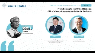 Lecture#23: From Beijing to the United Nations: China’s Youth Engagement in Social Business