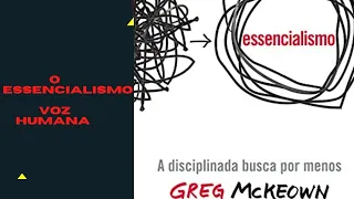 Audiobook - Essencialismo - Voz Humana