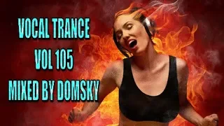 VOCAL TRANCE VOL 105    MIXED BY DOMSKY