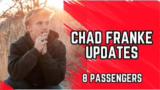 Chad Franke updates! #8passengers