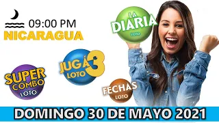 Sorteo 09 pm Loto NICARAGUA, La Diaria, jugá 3, Súper Combo, Fechas, domingo 30 de mayo 2021 |✅ 🥇 🔥💰