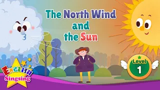 The North Wind and the Sun - Fairy tale - English Stories (Reading Books)