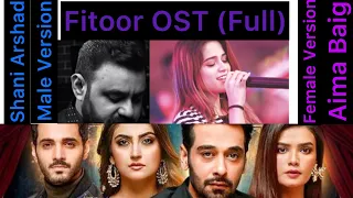 Fitoor OST Full Version | Shani Arshad And Aima Baig Best Song | Fitoor Male and Female Version