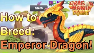 How to Breed: Emperor Dragon - Dragon Mania Legends