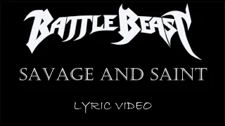 Battle Beast - Savage And Saint - 2012 - Lyric Video