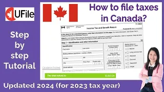 How to file taxes in Canada in 2024 (tax year 2023)? UFile step-by-step tutorial!