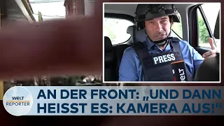 UKRAINE-KRIEG: "Und dann heißt es: 'Kamera aus!'" Bericht von der Front