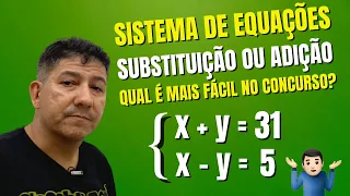 SISTEMA DE EQUAÇÕES | Substituição e Adição Para CONCURSOS | Prof  Robson Liers | Mathematicamente