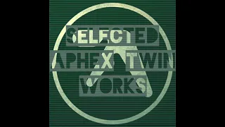 Selected Aphex Twin Works