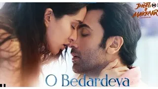 O bedardeya | Arjit Singh | Shraddah | Ranbir | Best emotional song | آهنگ جدید آرجیت سنگ | شاردا |