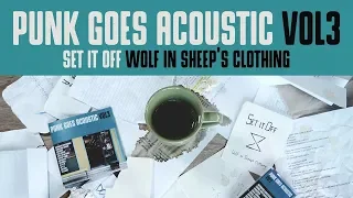 Set It Off "Wolf In Sheep's Clothing" (Punk Goes Acoustic Vol. 3)