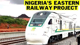 What To Know About Nigeria's  Eastern Railway Which Will Wink 14 States