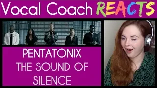 Vocal Coach reacts to Pentatonix performing The Sound of Silence