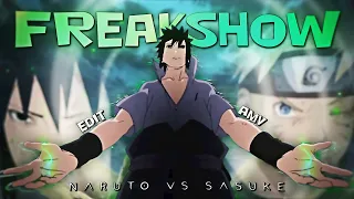 Naruto Vs Sasuke - Freakshow [Edit/AMV] 4K!