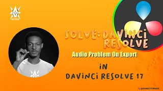 SOLVED: Davinci Resolve Audio Problem While Exporting