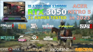 Acer Nitro 5 - i5 12th Gen 12500H RTX 3050 - Test in 21 Games in 2023