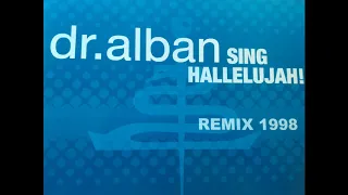 Dr  Alban - Sing Hallelujah! Remix 1998 ( Short Cut )