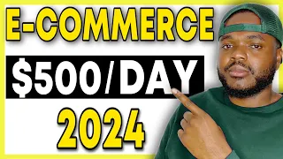 HOW TO START AN E-COMMERCE BUSINESS IN 2024 | Beginners Guide