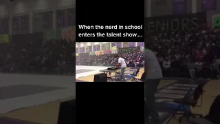When The Nerd In School Entered The Talent Show