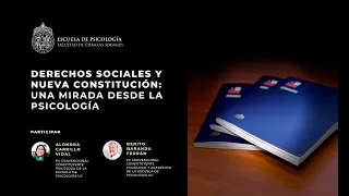 CONVERSATORIO "DERECHOS SOCIALES Y NUEVA CONSTITUCIÓN: UNA MIRADA DESDE LA PSICOLOGÍA"