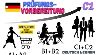 Deutsch Lernen -  Prüfungsvorbereitung  C1