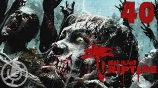 Dead Island Riptide прохождение в Full HD #40 — Военная зона