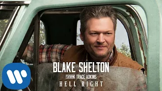 Blake Shelton - Hell Right (Official Audio Video)