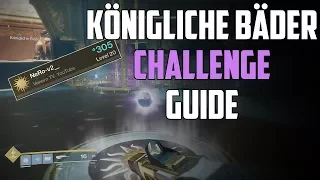 Destiny 2 : Challenge Mode Guide - Königliche Bäder | Deutsch / German