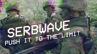 Ｓｅｒｂｗａｖｅ　－　Ｐｕｓｈ　ｉｔ　ｔｏ　ｔｈｅ　ｌｉｍｉｔ　-イゲそ　憶引宇