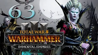 Total War: Warhammer 3 - Vampire Counts Immortal Empires Campaign #63