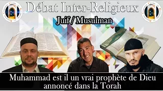 1er Débat Rabbin & Musulman 2017 : Muhammad est-il un vrai prophète de Dieu annoncé dans la Torah ?