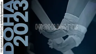 2023 Doha Artistic Gymnastics Apparatus World Cup – Highlights