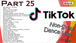 TikTok Non-Stop Dance Hits Part 25 | DJ Sherr