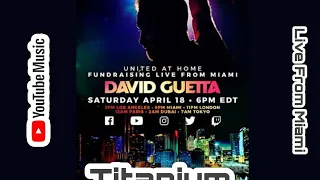 David Guetta - Titanium // Fundraising Live From Miami | United At Home