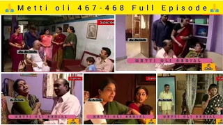 Metti oli 467-468 Episode || Metti Oli Today Episode || மெட்டி ஒலி சீரியல் இன்று