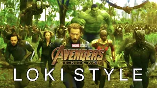 Marvel Studios’ Avengers: Infinity War || Loki Style Trailer