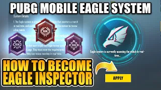 HOW TO BECOME EAGLE EYE INSPECTOR || PUBG NEW EAGLE SYSTEM || PUBG MOBILE || TYSON GAMING