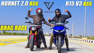 R15 V3 BS6 vs Hornet 2.0 : Drag Race Battle || Top End Race