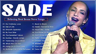 Sade ðŸŽ§ The Best Songs Of Sade Greatest Hits Full Album 2023