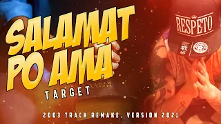 SALAMAT PO AMA 2021 (Remake) - TARGET ACHILLES (Official Lyrics Video)
