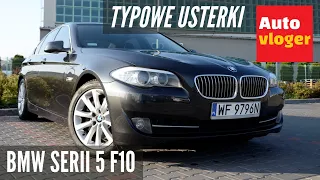 BMW Serii 5 F10 - typowe usterki