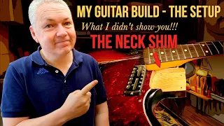 WHY make a NECK SHIM - when setting up your guitar