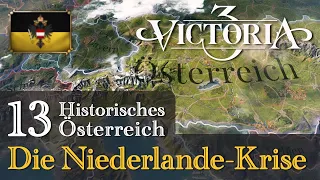 #13: Die Niederlande-Krise ✦ Let's Play Victoria 3 ✦ Historisches Österreich (Gameplay / Deutsch)