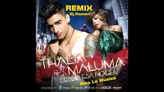 Thalía Feat  Maluma  - Desde Esa Noche -Dance Remix Dj.Ramón