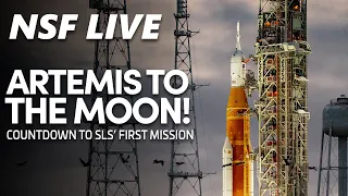 NSF Live: Artemis I Update Ahead of SLS's First Launch