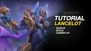 TIPS BERMAIN LANCELOT | TUTORIAL LANCELOT